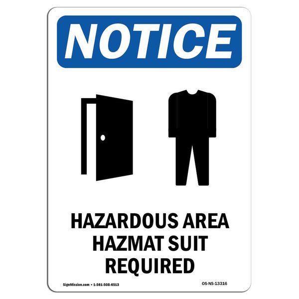 Signmission Safety Sign, OSHA Notice, 14" Height, Hazardous Area Hazmat Sign With Symbol, Portrait OS-NS-D-1014-V-13316